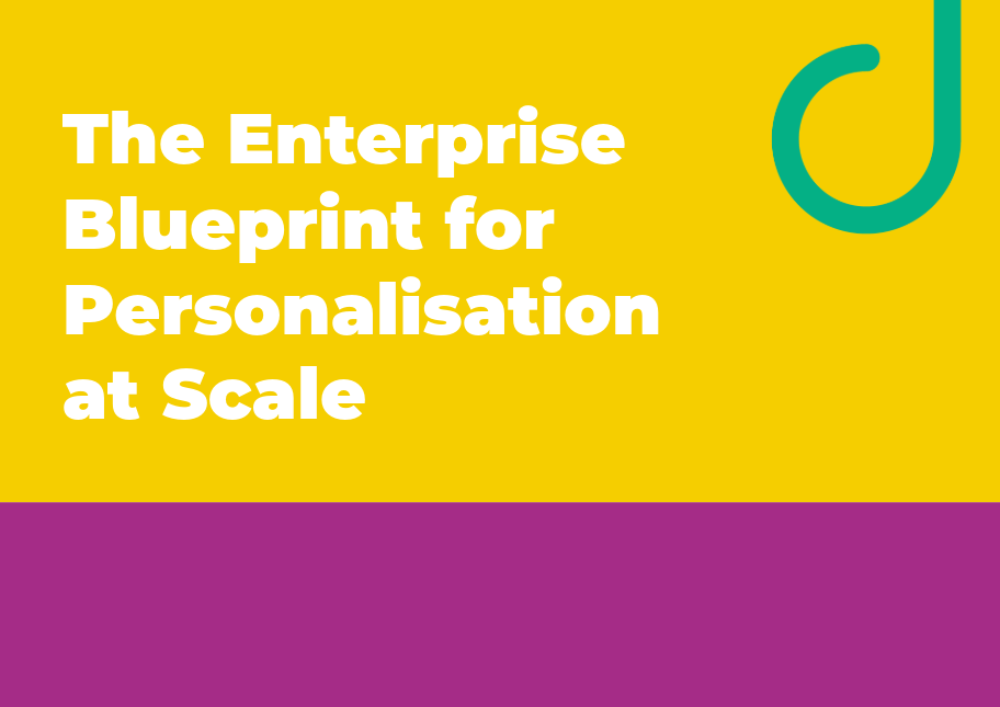The Enterprise Blueprint for Personalisation at Scale Cover